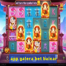 app galera bet baixar